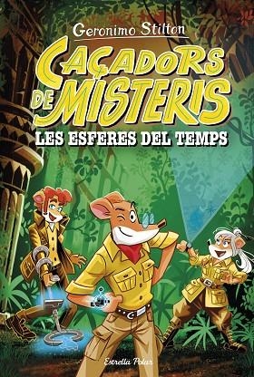LES ESFERES DEL TEMPS | 9788413898513 | STILTON, GERONIMO | Llibreria infantil i juvenil
