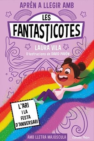 APRÈN A LLEGIR AMB LES FANTASTICOTES 9 L'ARI I LA FESTA D'ANIVERSARI | 9788413898667 | VILA, LAURA | Llibreria infantil i juvenil