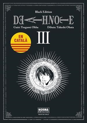 DEATH NOTE BLACK EDITION 3 ( CATALÀ ) | 9788467961478 | OHBA, TSUGUMI/OBATA, TAKESHI | Llibreria infantil i juvenil