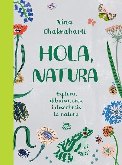 HOLA NATURA | 9788412730067 | CHAKRABARTI, NINA | Llibreria infantil i juvenil