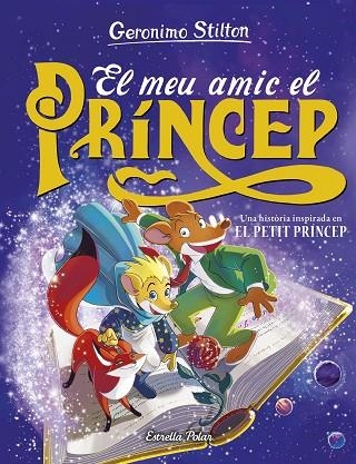 EL MEU AMIC EL PRÍNCEP | 9788413898476 | STILTON, GERONIMO | Llibreria infantil i juvenil