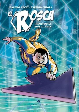 EL ROSCA CIBERSEGURETAT HOME A L'AIGUA | 9788419747440 | PUCCI, GIACOMO/CHIOLA, VALERIO | Llibreria infantil i juvenil
