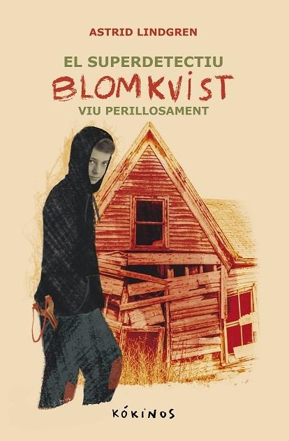 EL SUPERDETECTIU BLOMKVIST VIU PERILLOSAMENT | 9788419475657 | LINDGREN, ASTRID | Llibreria infantil i juvenil