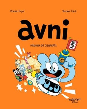AVNI 7 MÀQUINA DE DISBARATS | 9788419670526 | PUJOL, ROMAIN/CAUT, VINCENT | Llibreria infantil i juvenil