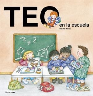 TEO EN LA ESCUELA | 1010126685 | DENOU, VIOLETA | Llibreria infantil i juvenil