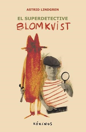 EL SUPER DETECTIVE BLOMKVIST | 9788419475589 | LINDGREN, ASTRID | Llibreria infantil i juvenil
