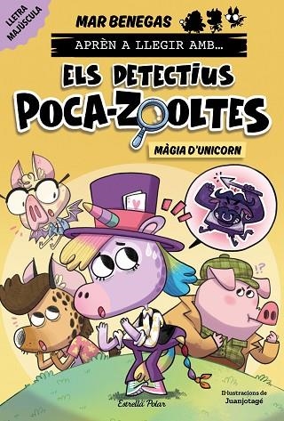 APRÈN A LLEGIR AMB ELS DETECTIUS POCA-ZOOLTES 4 MÀGIA D'UNICORN | 9788413898858 | BENEGAS, MAR