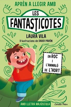 APRÈN A LLEGIR AMB LES FANTASTICOTES 10 EN ROC I L'ANIMALÓ DE L'HORT | 9788413899015 | VILA, LAURA | Llibreria infantil i juvenil