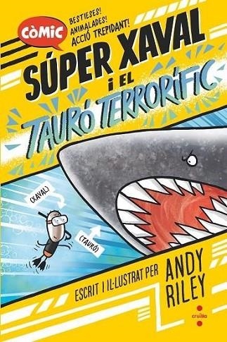 SÚPER XAVAL 3 EL TAURÓ TERRORÍFIC | 9788466157551 | RILEY, ANDY | Llibreria infantil i juvenil