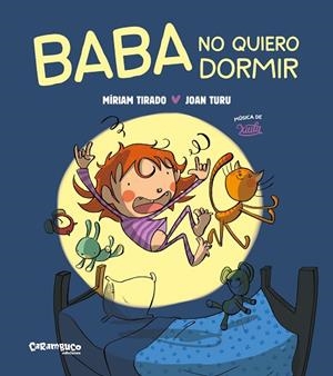 BABA NO VULL DORMIR ( TAPA DURA ) | 9788419747419 | TIRADO, MÍRIAM/TURU, JOAN | Llibreria infantil i juvenil