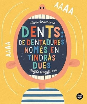 DENTS DE DENTADURES NOMÉS EN TINDRÀS DUES ! | 9788418288791 | GARGULÁKOVÁ, MAGDA/URBÁNKOVÁ, MARIE | Llibreria infantil i juvenil