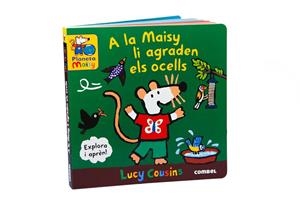 A LA MAISY LI AGRADEN ELS OCELLS | 9788411581851 | COUSINS, LUCY | Llibreria infantil i juvenil