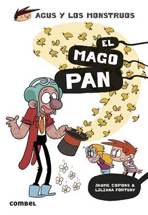 AGUS Y LOS MONSTRUOS 26 EL MAGO PAN | 9788411581486 | COPONS RAMON, JAUME/FORTUNY ARNELLA, LILIANA | Llibreria infantil i juvenil