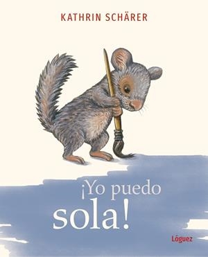 YO PUEDO SOLA | 9788412839531 | SCHÄRER, KATHRIN | Llibreria infantil i juvenil