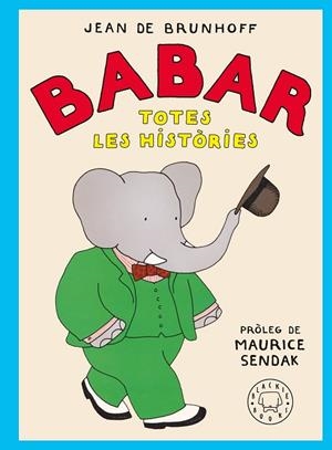 BABAR TOTES LES HISTÒRIES | 9788410025677 | DE BRUNHOFF, JEAN | Llibreria infantil i juvenil