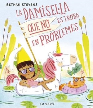 LA DAMISEL·LA QUE NO ES TROBA EN PROBLEMES | 9788467969153 | STEVENS, BETHAN | Llibreria infantil i juvenil