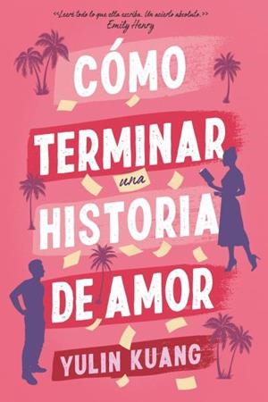 CÓMO TERMINAR UNA HISTORIA DE AMOR | 9788419131799 | KUANG, YULIN | Llibreria infantil i juvenil