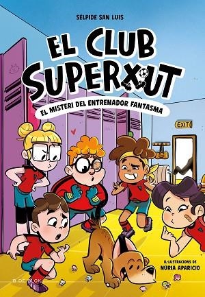 EL CLUB SUPERXUT 3 EL MISTERI DE L'ENTRENADOR FANTASMA | 9788419910325 | SAN LUIS, SÉLPIDE | Llibreria infantil i juvenil