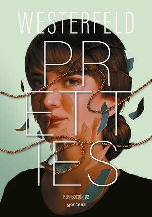 PRETTIES ( PERFECCIÓN ) ( TRAICIÓN 2 ) | 9788410298828 | WESTERFELD, SCOTT | Llibreria infantil i juvenil