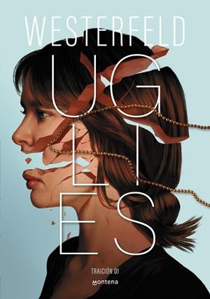 UGLIES ( TRAICIÓN 1 ) | 9788410298811 | WESTERFELD, SCOTT | Llibreria infantil i juvenil