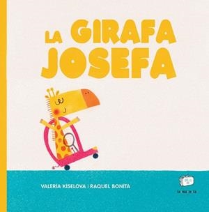 LA GIRAFA JOSEFA | 9788418232640 | KISELOVA, VALERIA/BONITA, RAQUEL | Llibreria infantil i juvenil