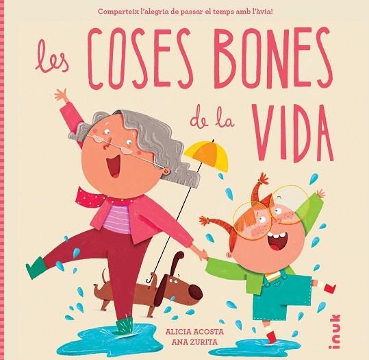 LES COSES BONES DE LA VIDA | 9788419968272 | ACOSTA, ALICIA | Llibreria infantil i juvenil