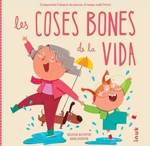 LES COSES BONES DE LA VIDA | 9788419968272 | ACOSTA, ALICIA | Llibreria infantil i juvenil