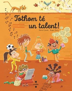 TOTHOM TÉ UN TALENT ! | 9788466156882 | CANALS I FERRER, MERCÈ | Llibreria infantil i juvenil
