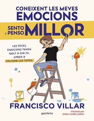 CONEIXENT LES MEVES EMOCIONS SENTO I PENSO MILLOR | 9788410050785 | VILLAR, FRANCISCO | Llibreria infantil i juvenil