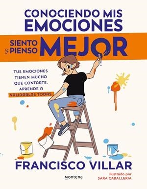 CONOCIENDO MIS EMOCIONES SIENTO Y PIENSO MEJOR | 9788410050334 | VILLAR, FRANCISCO | Llibreria infantil i juvenil