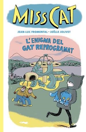 MISS CAT L'ENIGMA DEL GAT REPROGRAMAT | 9788412863109 | FROMENTAL, JEAN-LUC/JOLIVET, JOËLLE