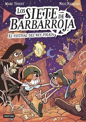 LOS SIETE DE BARBARROJA 2 EL FESTIVAL DEL REY PIRATA | 9788408283614 | TINENT, MARC/NARANJO, NICO | Llibreria infantil i juvenil