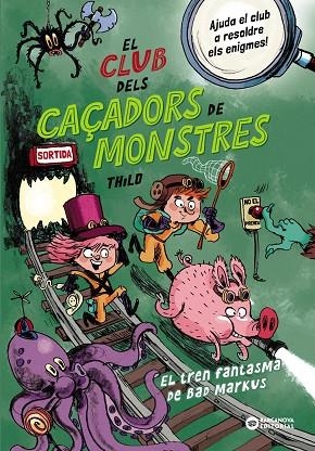 EL CLUB DELS CAÇADORS DE MONSTRES EL TREN FANTASMA DE BAD MARKUS | 9788448963040 | THILO | Llibreria infantil i juvenil