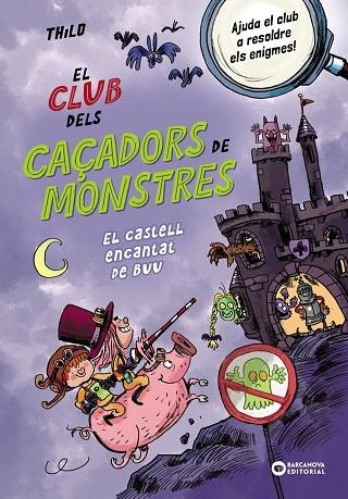 EL CLUB DELS CAÇADORS DE MONSTRES EL CASTELL ENCANTAT DE BUU | 9788448963064 | THILO | Llibreria infantil i juvenil