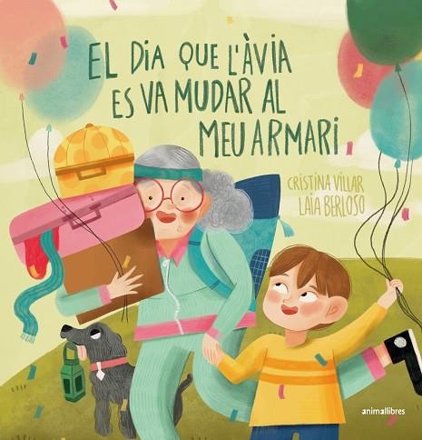 EL DIA QUE L'ÀVIA ES VA MUDAR AL MEU ARMARI | 9788410302068 | VILLAR, CRISTINA/BERLOSO, LAIA | Llibreria infantil i juvenil