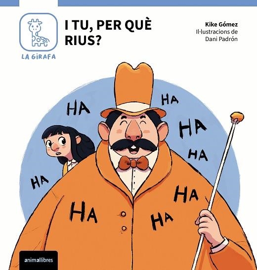I TU PER QUÈ RIUS ? | 9788410302075 | KIKE GÓMEZ | Llibreria infantil i juvenil