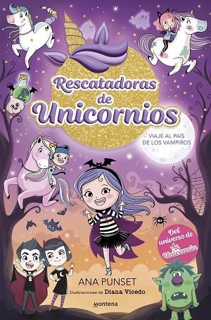 RESCATADORAS DE UNICORNIOS 5 VIAJE AL PAÍS DE LOS VAMPIROS | 9788419975690 | PUNSET, ANA | Llibreria infantil i juvenil