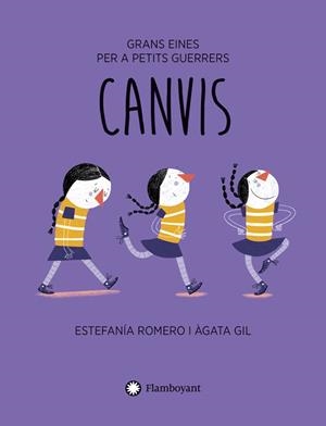 CANVIS | 9788410090330 | ROMERO, ESTEFANÍA/GIL, ÀGATA | Llibreria infantil i juvenil