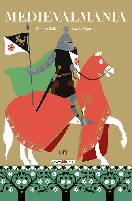 MEDIEVALMANÍA | 9788419638960 | GIULIANI, EMMA/SATURNO, CAROLE | Llibreria infantil i juvenil