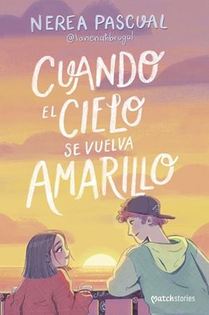 CUANDO EL CIELO SE VUELVA AMARILLO | 9788408292975 | PASCUAL, NEREA | Llibreria infantil i juvenil
