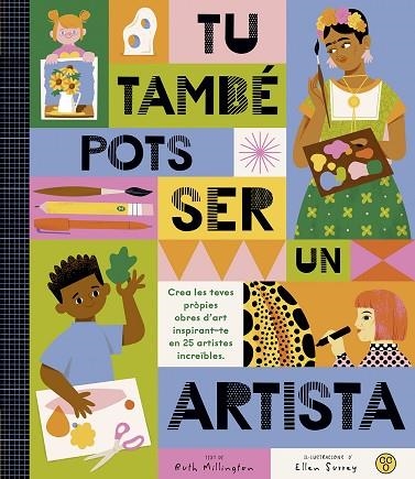 TÚ TAMBÉ POTS SER UN ARTISTA | 9788419262486 | MILLINGTON, RUTH | Llibreria infantil i juvenil