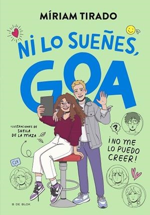 ME LLAMO GOA 5 ¡ NI LO SUEÑES GOA ! | 9788419910479 | TIRADO, MÍRIAM | Llibreria infantil i juvenil