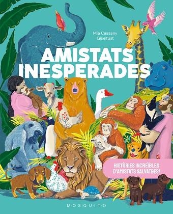 AMISTATS INESPERADES | 9788419095879 | CASSANY, MIA/GISELFUST | Llibreria infantil i juvenil