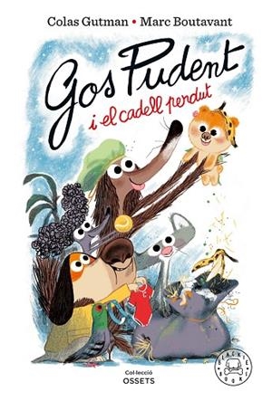 GOS PUDENT I EL CADELL PERDUT | 9788410025837 | GUTMAN, COLAS/BOUTAVANT, MARC | Llibreria infantil i juvenil