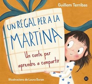UN REGAL PER A LA MARTINA | 9788413899367 | TERRIBAS, GUILLEM | Llibreria infantil i juvenil