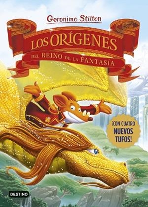 LOS ORÍGENES DEL REINO DE LA FANTASÍA | 9788408281689 | STILTON, GERONIMO | Llibreria infantil i juvenil