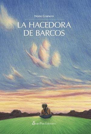 LA HACEDORA DE BARCOS | 9788412748192 | GRANERO, NONO | Llibreria infantil i juvenil