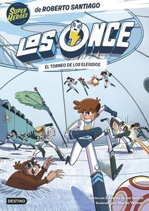 LOS ONCE 8 EL TORNEO DE LOS ELEGIDOS | 9788408294009 | SANTIAGO, ROBERTO/SANTOS MOLINA, EDUARDO DE LOS | Llibreria infantil i juvenil
