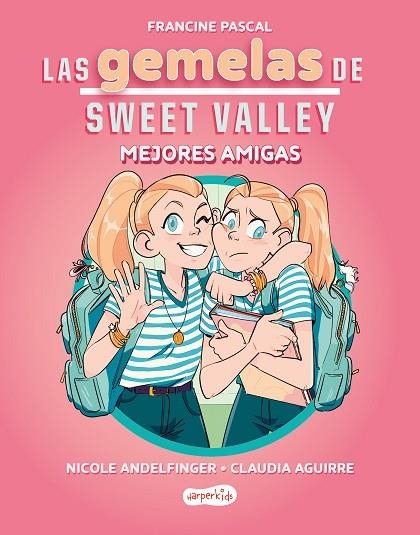 LAS GEMELAS DE SWEET VALLEY MEJORES AMIGAS ( LIBRO 1 ) | 9788419802675 | PASCAL, FRANCINE | Llibreria infantil i juvenil