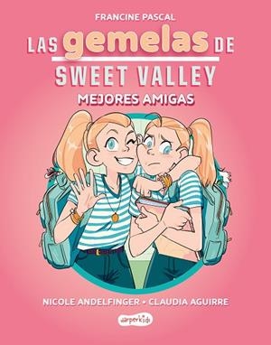 LAS GEMELAS DE SWEET VALLEY MEJORES AMIGAS ( LIBRO 1 ) | 9788419802675 | PASCAL, FRANCINE | Llibreria infantil i juvenil